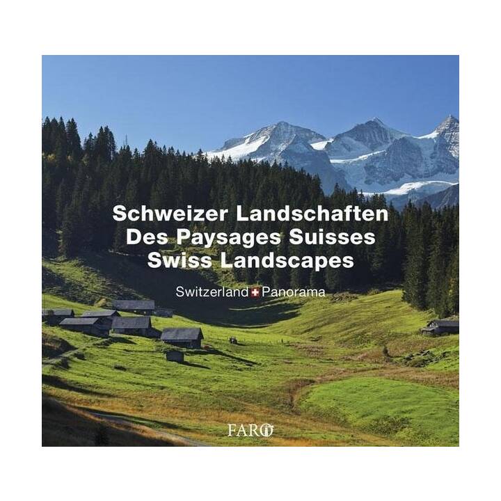 Schweizer Landschaften - Paysages Suisses - Swiss Landscapes