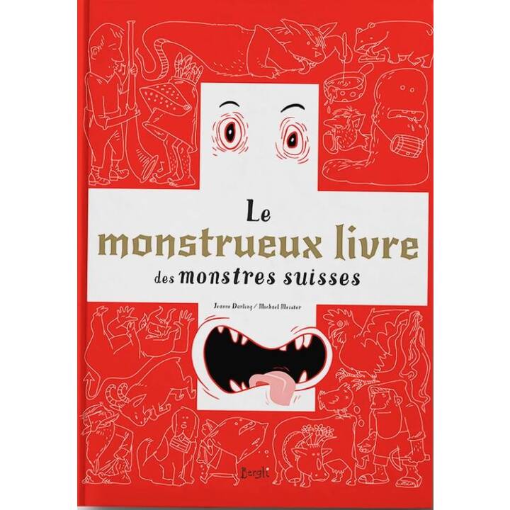 Le monstrueux livre des monstres Suisses