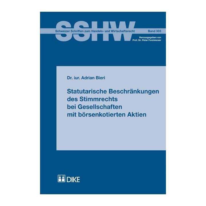 Statutarische Beschränkungen des Stimmrechts bei Gesellschaften mit börsenkotierten Aktien