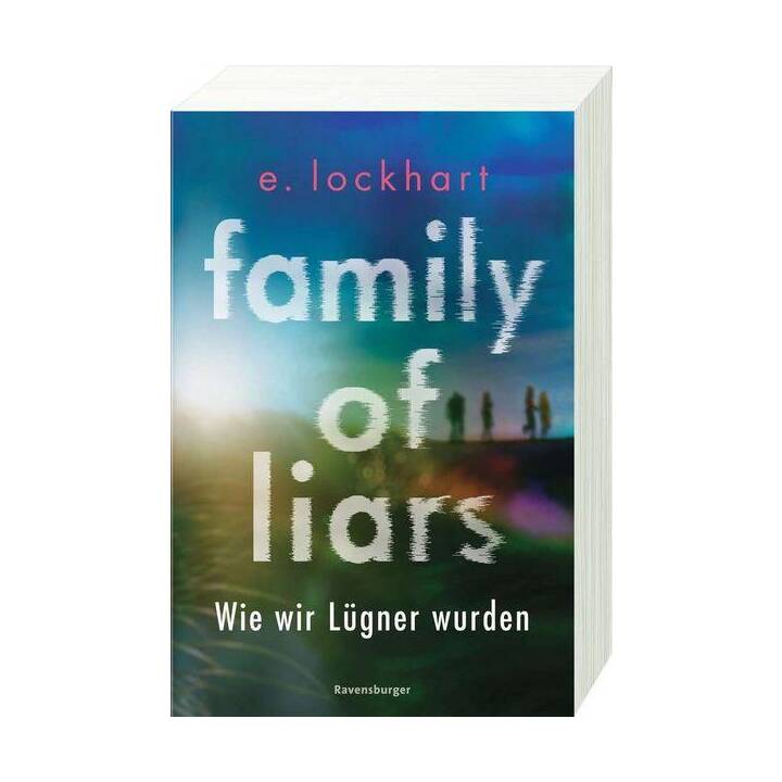 Family of Liars. Wie wir Lügner wurden. Lügner-Reihe 2 (Auf TikTok gefeierter New-York-Times-Bestseller!)