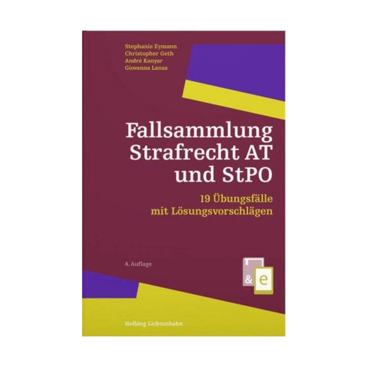 Fallsammlung Strafrecht AT und StPO