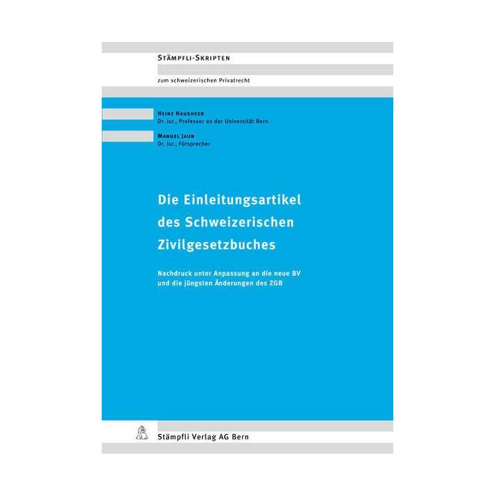 Die Einleitungsartikel des Schweizerischen Zivilgesetzbuches