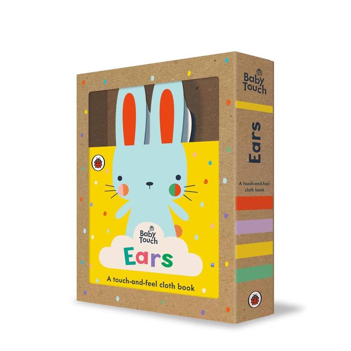 Baby Touch: Ears. A touch-and-feel cloth book