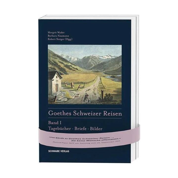 Goethes Schweizer Reisen