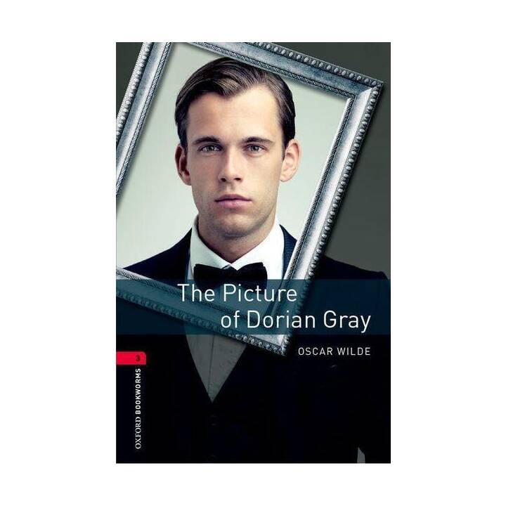 Oxford Bookworms Library: Level 3:: The Picture of Dorian Gray