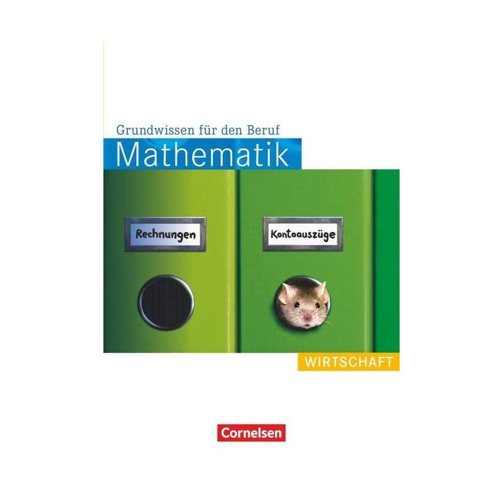 Mathematik - Grundwissen für den Beruf, Mit Tests, Basiskenntnisse in der beruflichen Bildung, Wirtschaft, Arbeitsbuch