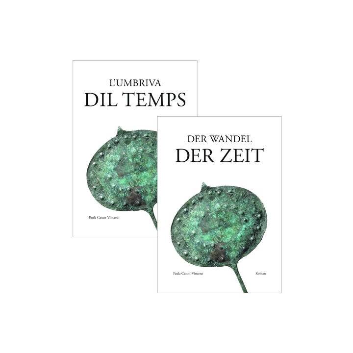 Der Wandel der Zeit - L'umbriva dl Temps