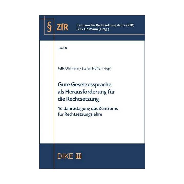 Gute Gesetzessprache als Herausforderung für die Rechtssprechung ZfR 8