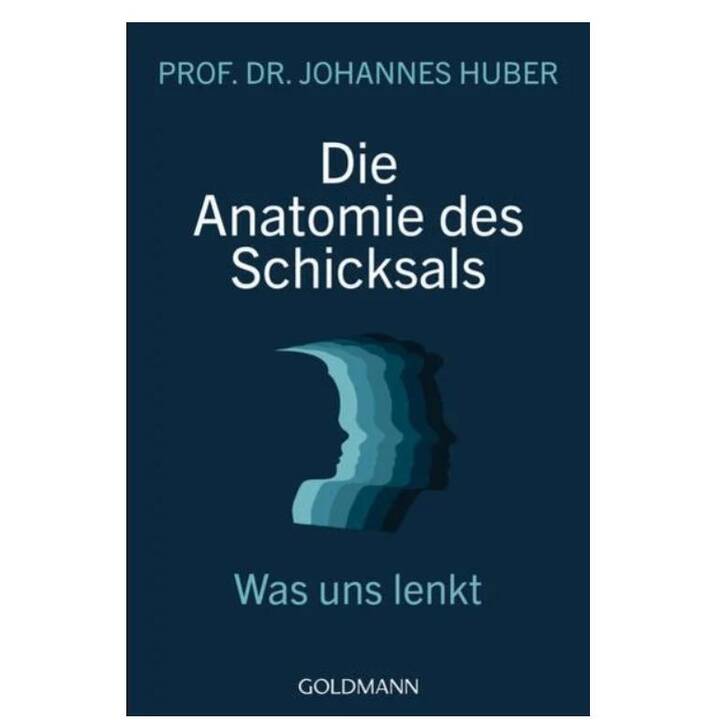 Die Anatomie des Schicksals