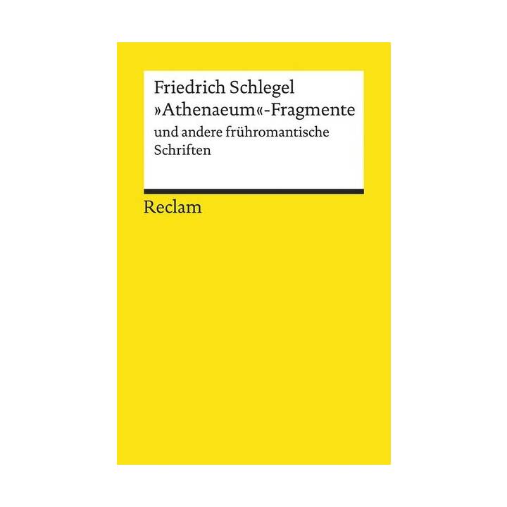 »Athenaeum«-Fragmente und andere frühromantische Schriften