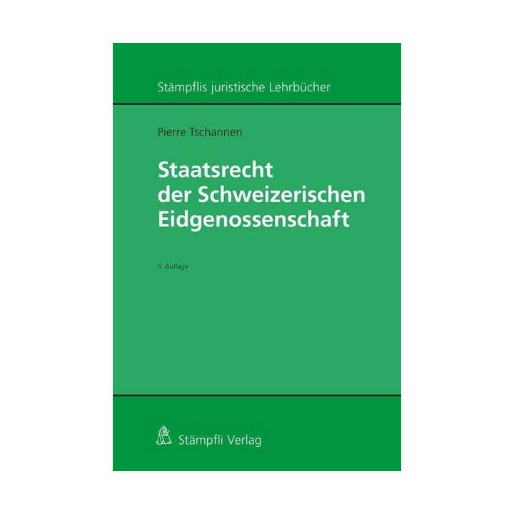 Staatsrecht der Schweizerischen Eidgenossenschaft