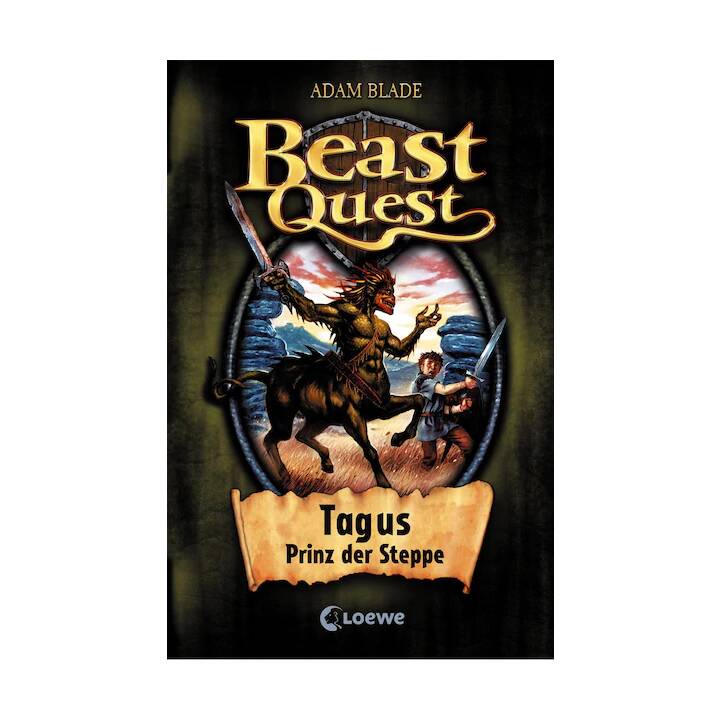 Beast Quest 4 - Tagus, Prinz der Steppe (Beast Quest 04)