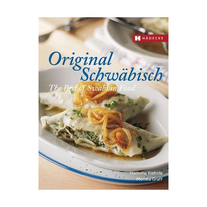 Original Schwäbisch - The Best of Swabian Food