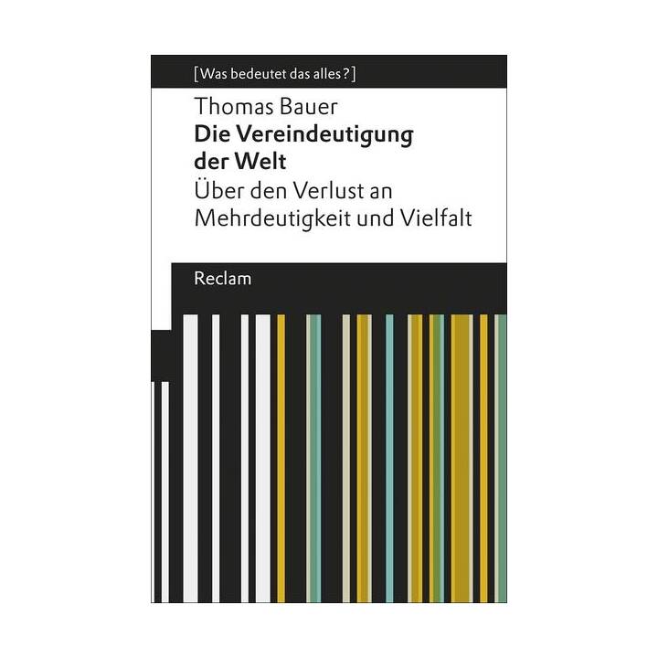 Die Vereindeutigung der Welt