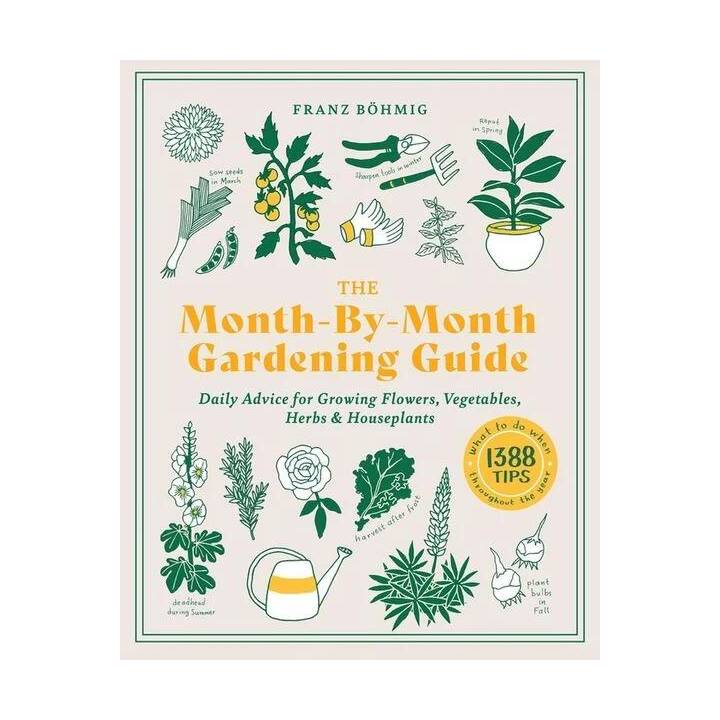 The Month-by-Month Gardening Guide