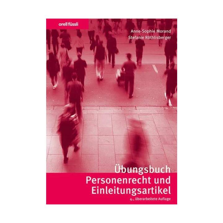 Übungsbuch Personenrecht und Einleitungsartikel