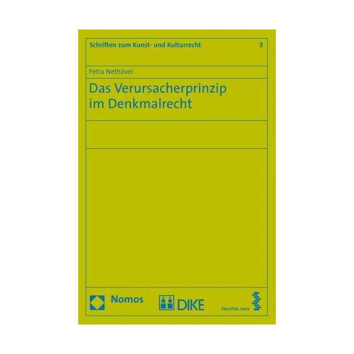 Das Verursacherprinzip im Denkmalrecht