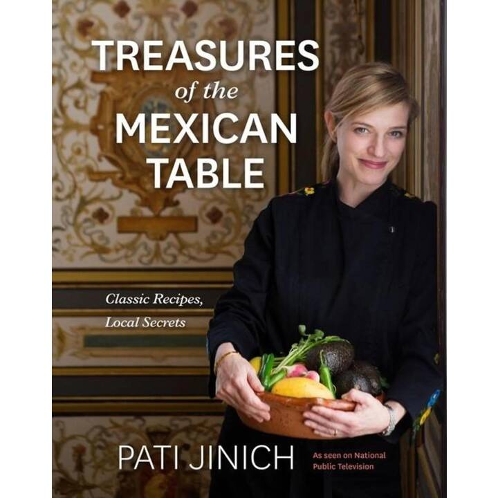 Pati Jinich Treasures of the Mexican Table