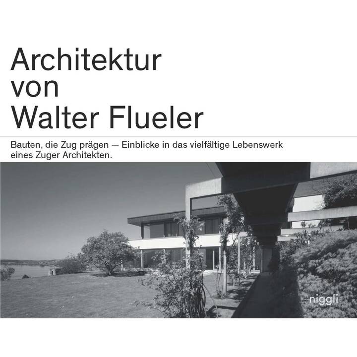 Architektur von Walter Flueler