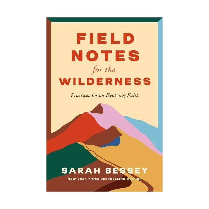 Field Notes for the Wilderness