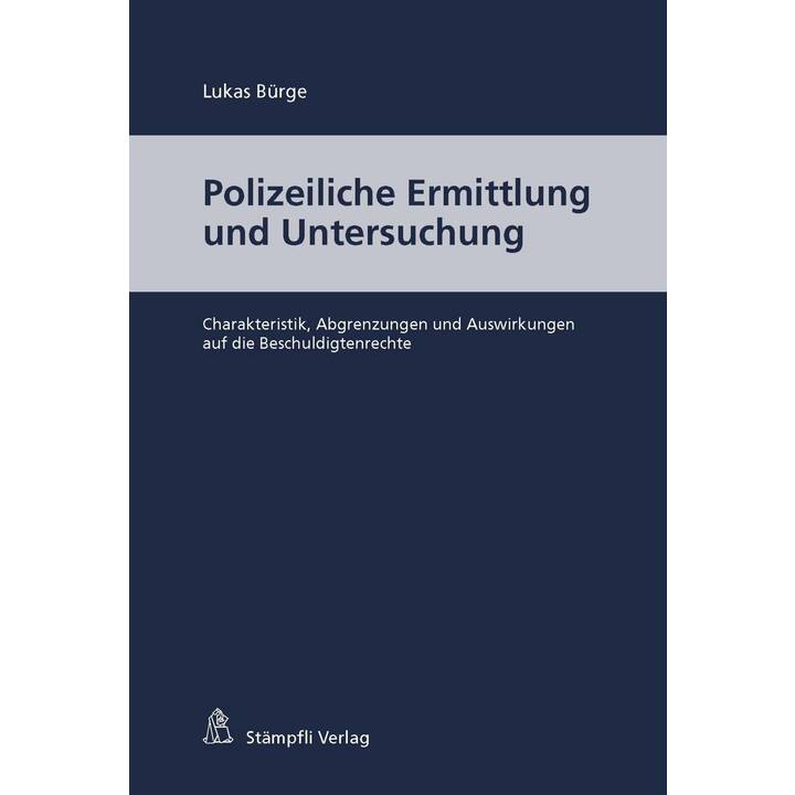 Polizeiliche Ermittlung und Untersuchung