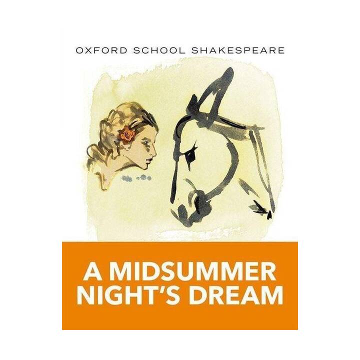 Oxford School Shakespeare: Midsummer Night's Dream