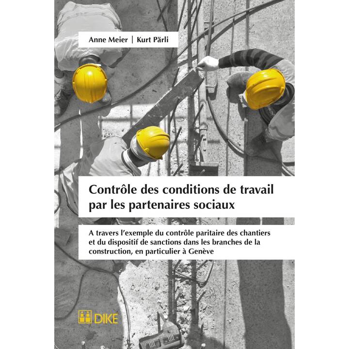 Contrôle des conditions de travail par les partenaires sociaux