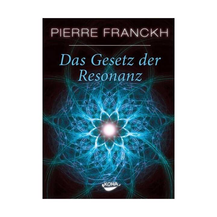 Das Gesetz der Resonanz