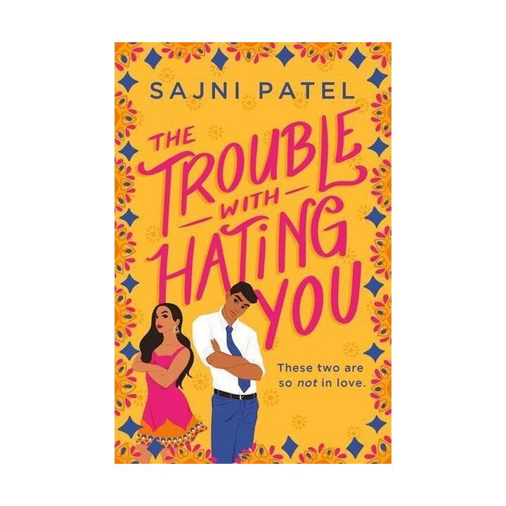 The Trouble with Hating You