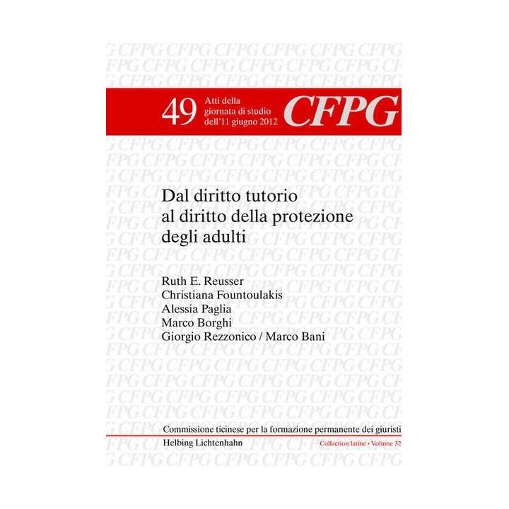 Dal diritto tutorio al diritto della protezione degli adulti