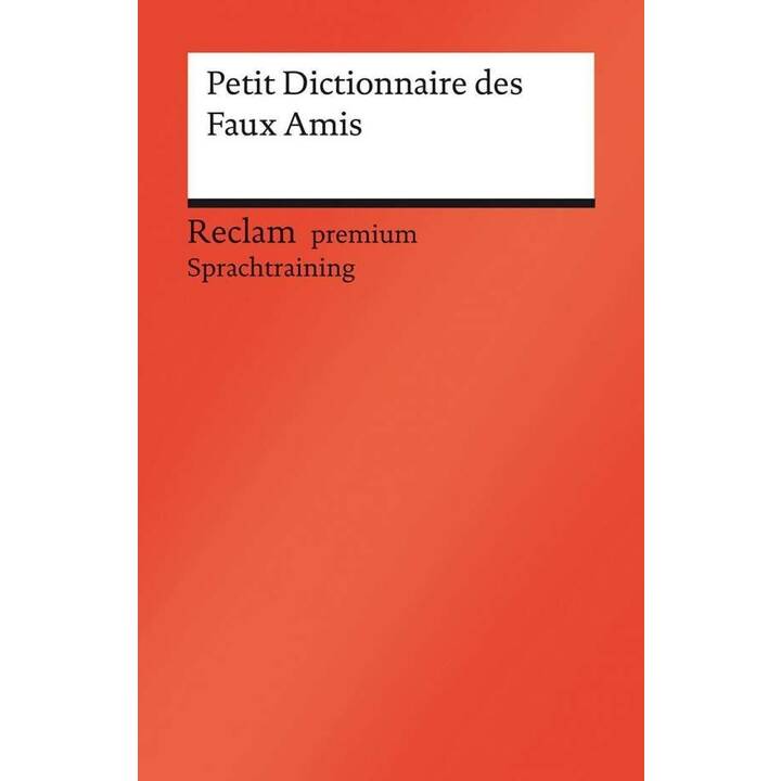 Petit Dictionnaire des Faux Amis