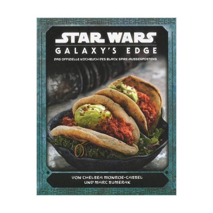 Star Wars: Galaxy's Edge - das offizielle Kochbuch des Black Spire-Aussenposten