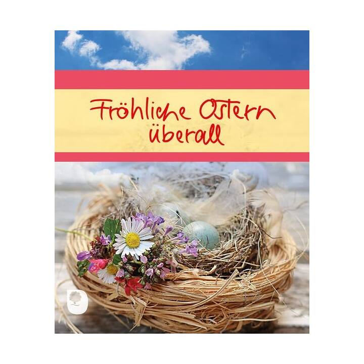 Fröhliche Ostern überall