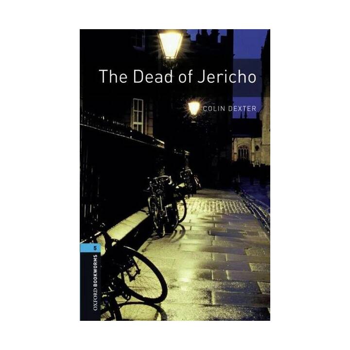 Oxford Bookworms Library: Level 5:: The Dead of Jericho