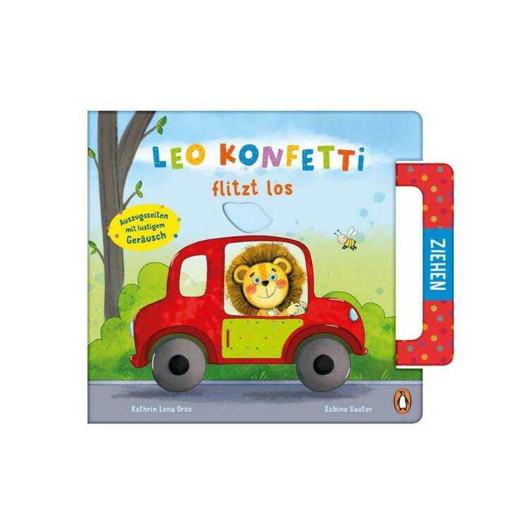 Leo Konfetti flitzt los. Ein Fahrzeug-Pappbilderbuch für Kinder ab 2 mit Auszugsseiten und lustigem Geräusch