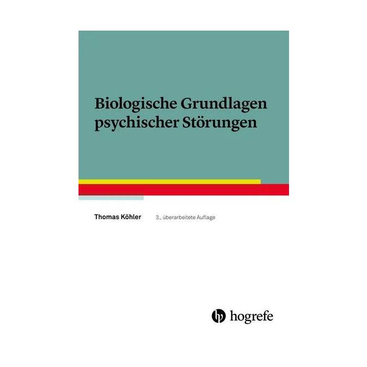 Biologische Grundlagen psychischer Störungen