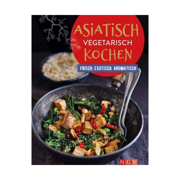 Asiatisch vegetarisch kochen