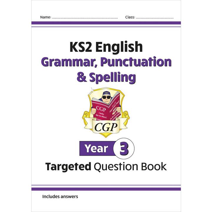 New KS2 English Year 3 Grammar, Punctuation & Spelling Targeted Question Book (with Answers)