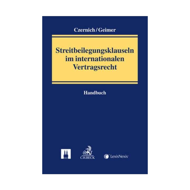 Streitbeilegungsklauseln im Internationalen Vertragsrecht