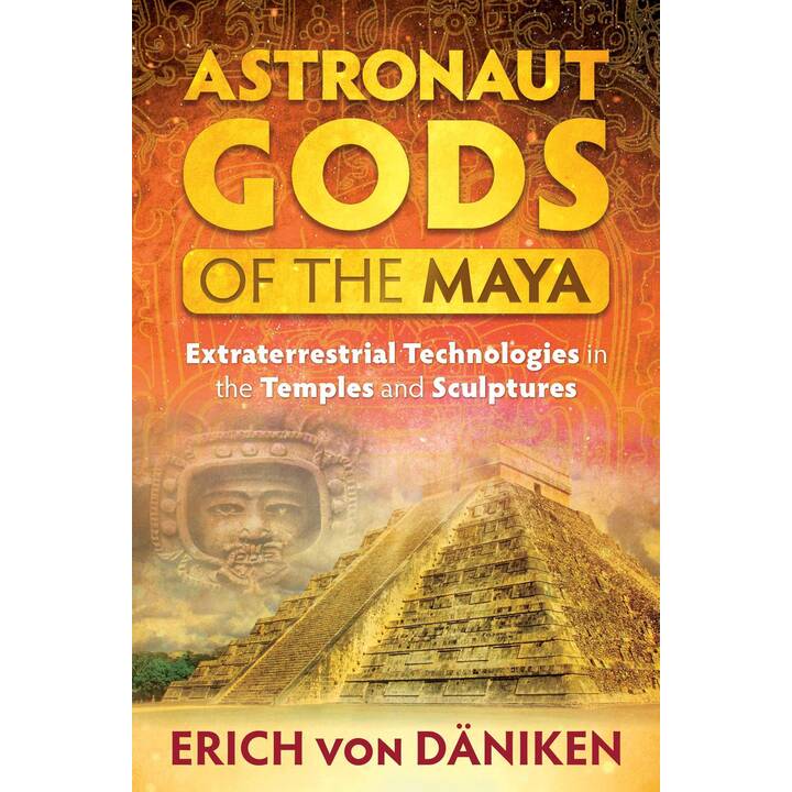 Astronaut Gods of the Maya