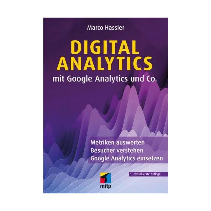 Digital Analytics mit Google Analytics und Co