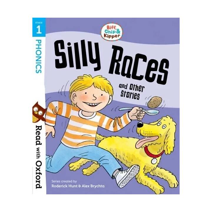 Read with Oxford: Stage 1: Biff, Chip and Kipper: Silly Races and Other Stories