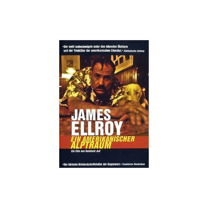 James Ellroy - Ein amerikanischer Alptraum (DE)