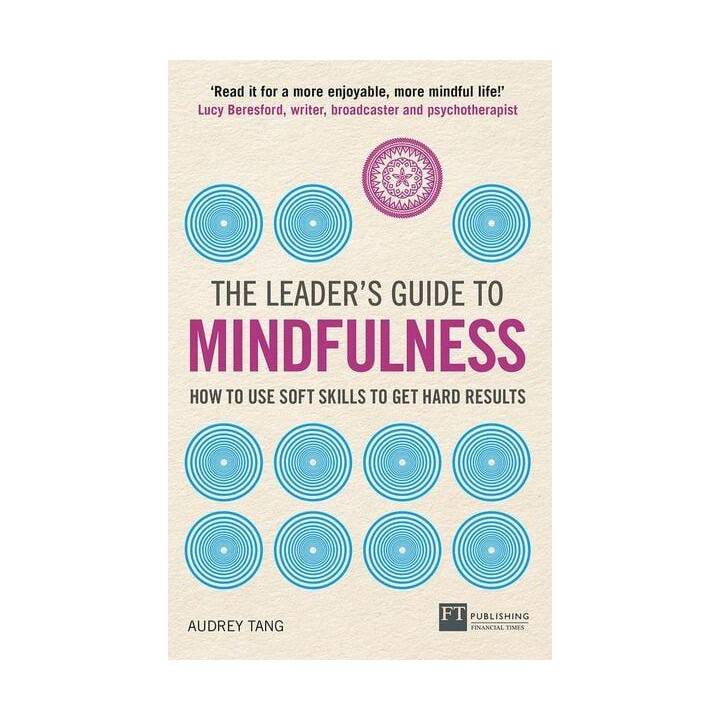 The Leader's Guide to Mindfulness
