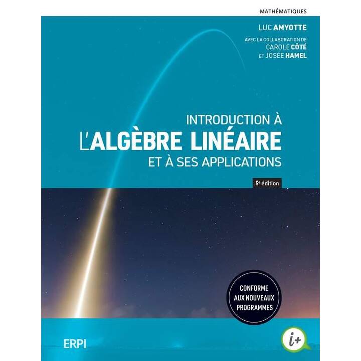 Introduction à l'algèbre linéaire et à ses applications