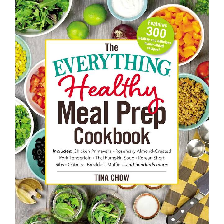 The Everything Healthy Meal Prep Cookbook