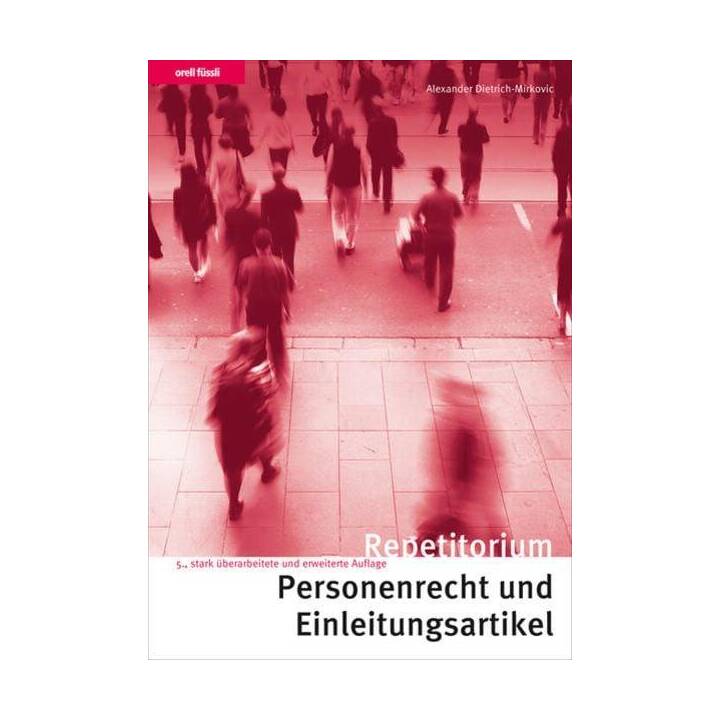 Repetitorium Personenrecht und Einleitungsartikel