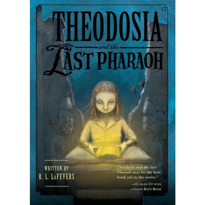 Theodosia and the Last Pharaoh