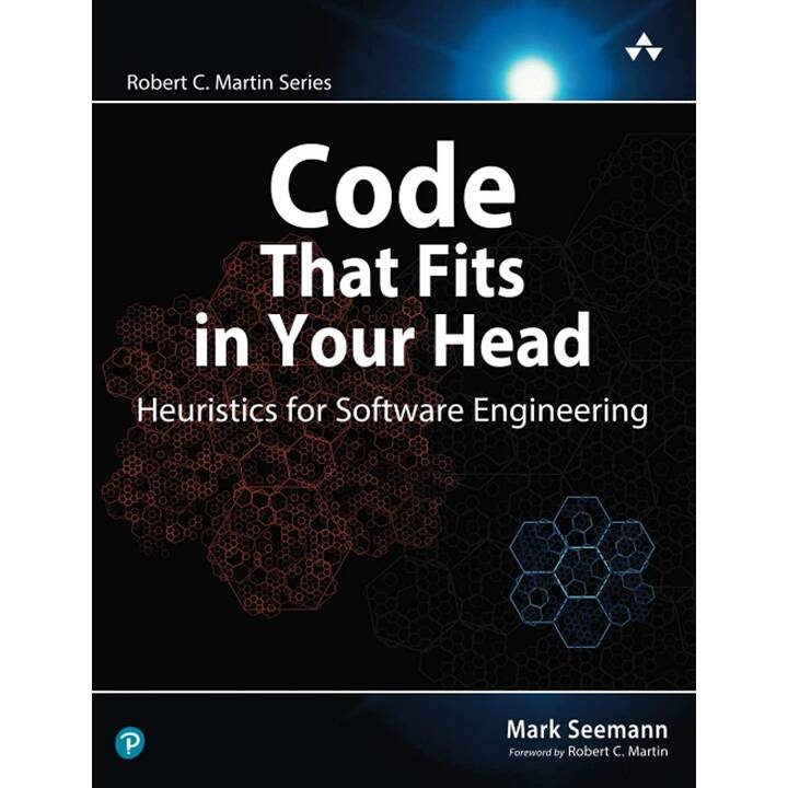 Code That Fits in Your Head: Heuristics for Software Engineering