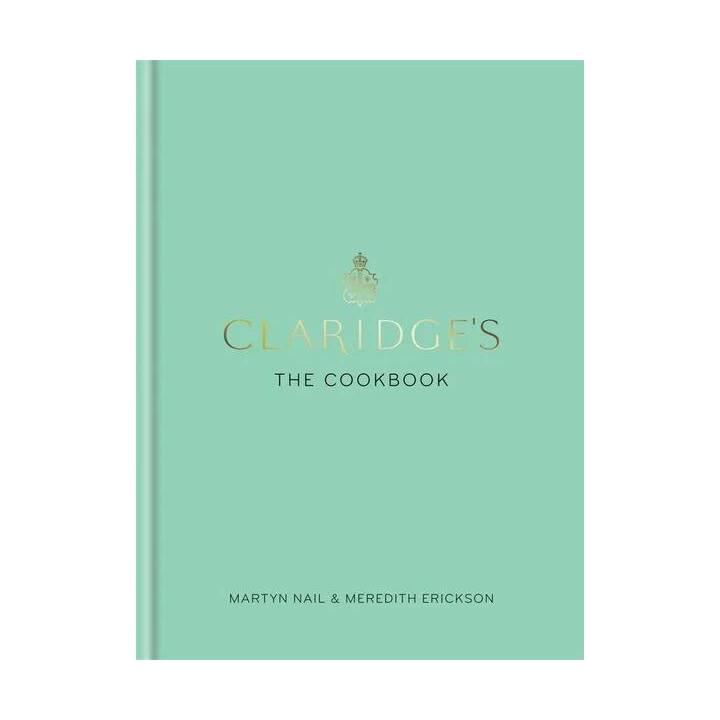 Claridge's: The Cookbook